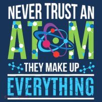 Never Trust An Atom They Make Up Everything Science Baby Bodysuit thumb 2