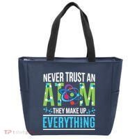Never Trust An Atom They Make Up Everything Science Tote Bag thumb 0