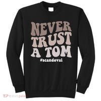 Never Trust A Tom Vanderpump Rules Team Ariana Sweatshirt thumb 0