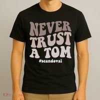 Never Trust A Tom Vanderpump Rules Team Ariana T-Shirt thumb 3