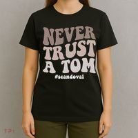 Never Trust A Tom Vanderpump Rules Team Ariana T-Shirt thumb 4