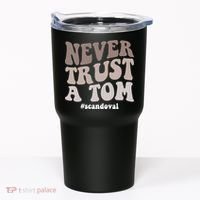 Never Trust A Tom Vanderpump Rules Team Ariana Tumbler thumb 0