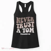 Never Trust A Tom Vanderpump Rules Team Ariana Women's Tank Top thumb 0