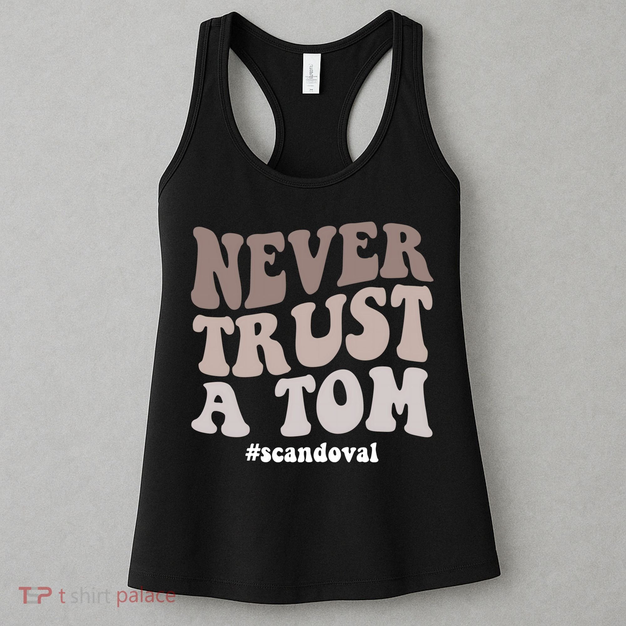 Never Trust A Tom Vanderpump Rules Team Ariana Women's Tank Top