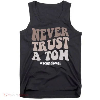 Never Trust A Tom Vanderpump Rules Team Ariana Tank Top