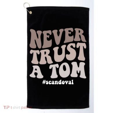 Never Trust A Tom Vanderpump Rules Team Ariana Golf Towel