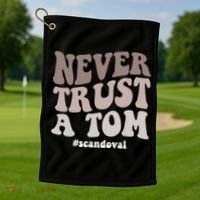Never Trust A Tom Vanderpump Rules Team Ariana Golf Towel thumb 1