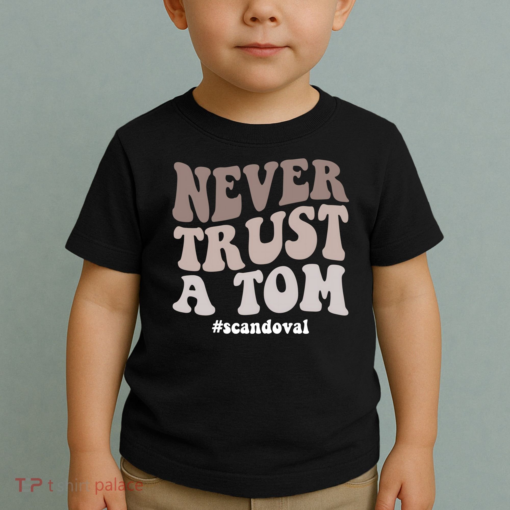 Never Trust A Tom Vanderpump Rules Team Ariana Toddler T-Shirt