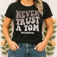 Never Trust A Tom Vanderpump Rules Team Ariana Women's T-Shirt thumb 2