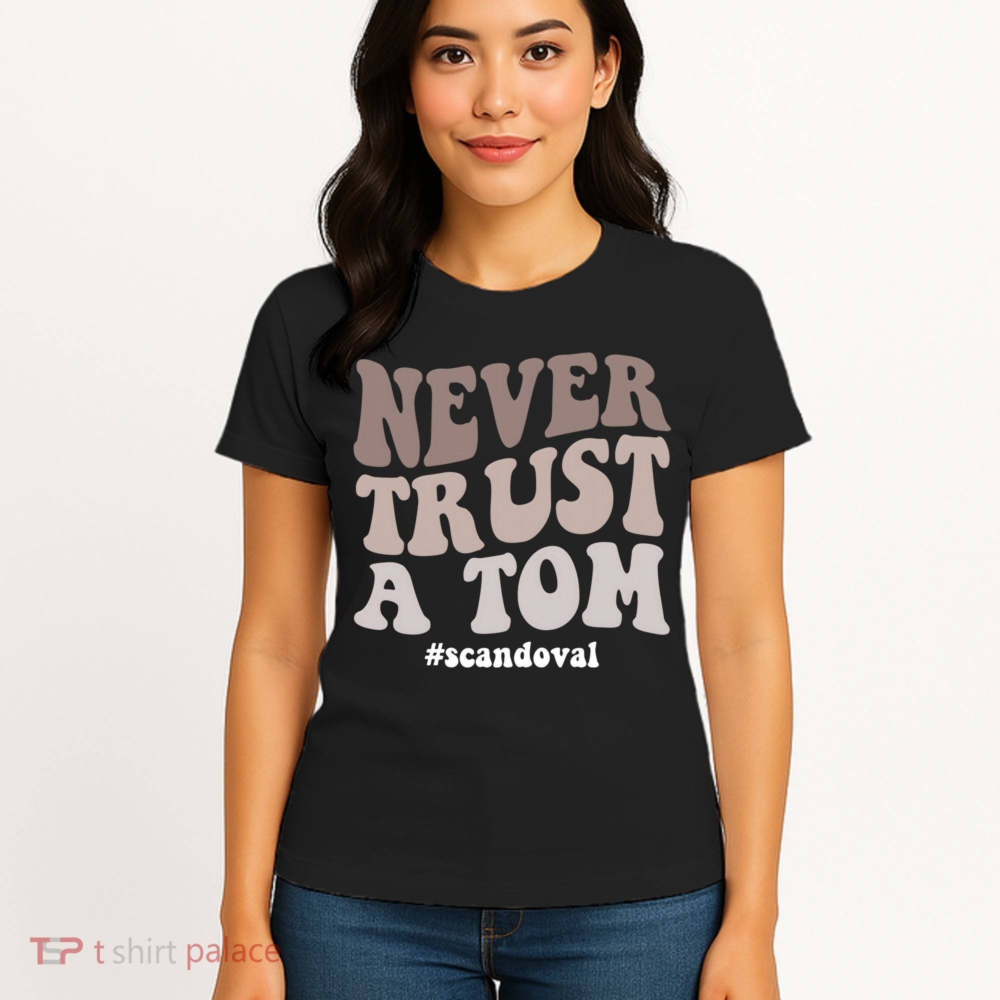 Never Trust A Tom Vanderpump Rules Team Ariana Women's T-Shirt