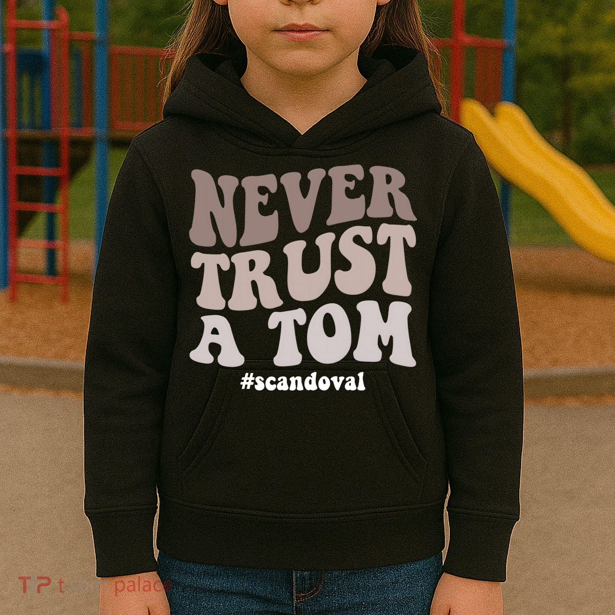 Never Trust A Tom Vanderpump Rules Team Ariana Kids Hoodie