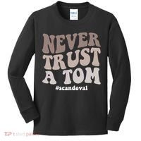 Never Trust A Tom Vanderpump Rules Team Ariana Kids Long Sleeve Shirt thumb 0