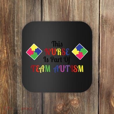 Nurse Team Autism Awareness Coaster