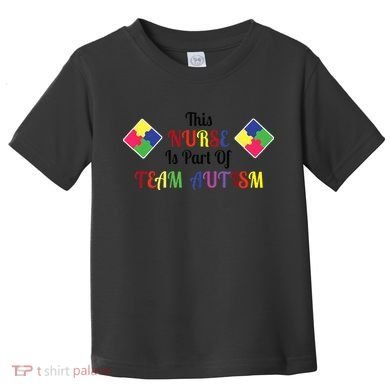 Nurse Team Autism Awareness Toddler T-Shirt