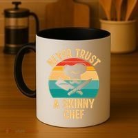 Never Trust A Skinny Chef Funny Chef Cooking Lovers Chefs Gift Coffee Mug thumb 4