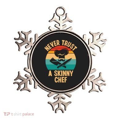 Never Trust A Skinny Chef Funny Chef Cooking Lovers Chefs Gift Ornament
