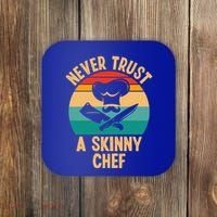 Never Trust A Skinny Chef Funny Chef Cooking Lovers Chefs Gift Coaster thumb 0