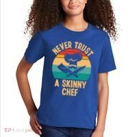 Never Trust A Skinny Chef Funny Chef Cooking Lovers Chefs Gift Kids T-Shirt thumb 2