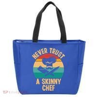 Never Trust A Skinny Chef Funny Chef Cooking Lovers Chefs Gift Tote Bag thumb 0