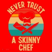 Never Trust A Skinny Chef Funny Chef Cooking Lovers Chefs Gift Santa Hat thumb 1