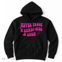 Never Trust A Bambi Eyed Biitch Hoodie thumb 0