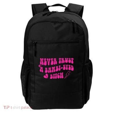 Never Trust A Bambi Eyed Biitch Backpack
