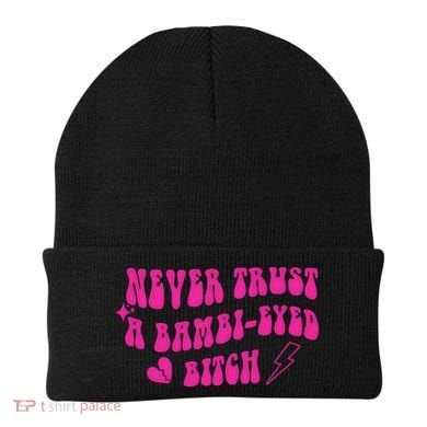Never Trust A Bambi Eyed Biitch Beanie