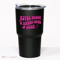 Never Trust A Bambi Eyed Biitch Tumbler thumb 0