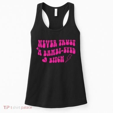 Never Trust A Bambi Eyed Biitch Women's Tank Top