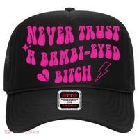 Never Trust A Bambi Eyed Biitch Hat thumb 0