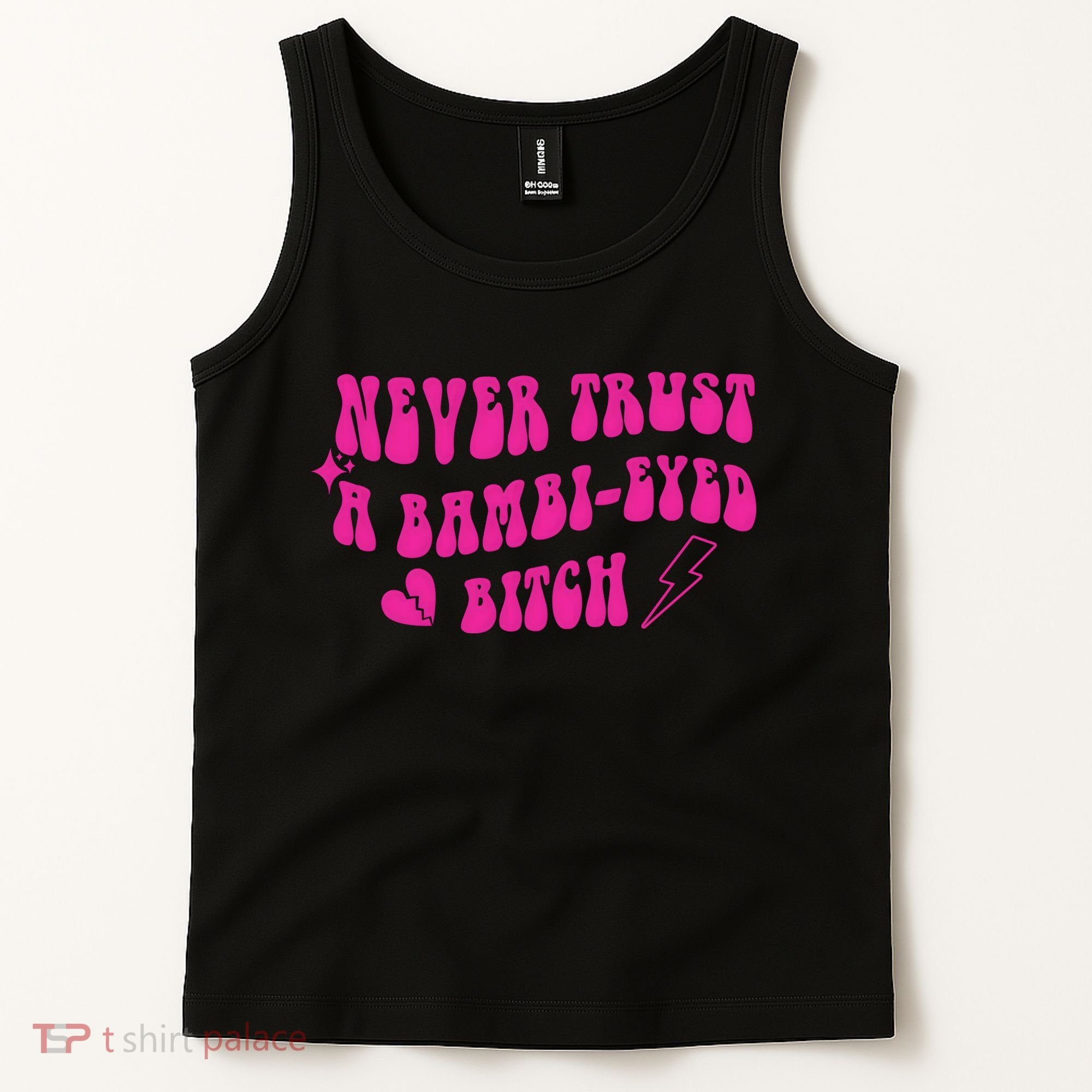 Never Trust A Bambi Eyed Biitch Tank Top