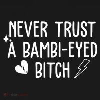 Never Trust A Bambi Eyed Biitch Funny Humor Women's Hoodie thumb 2