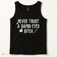 Never Trust A Bambi Eyed Biitch Funny Humor Tank Top thumb 2