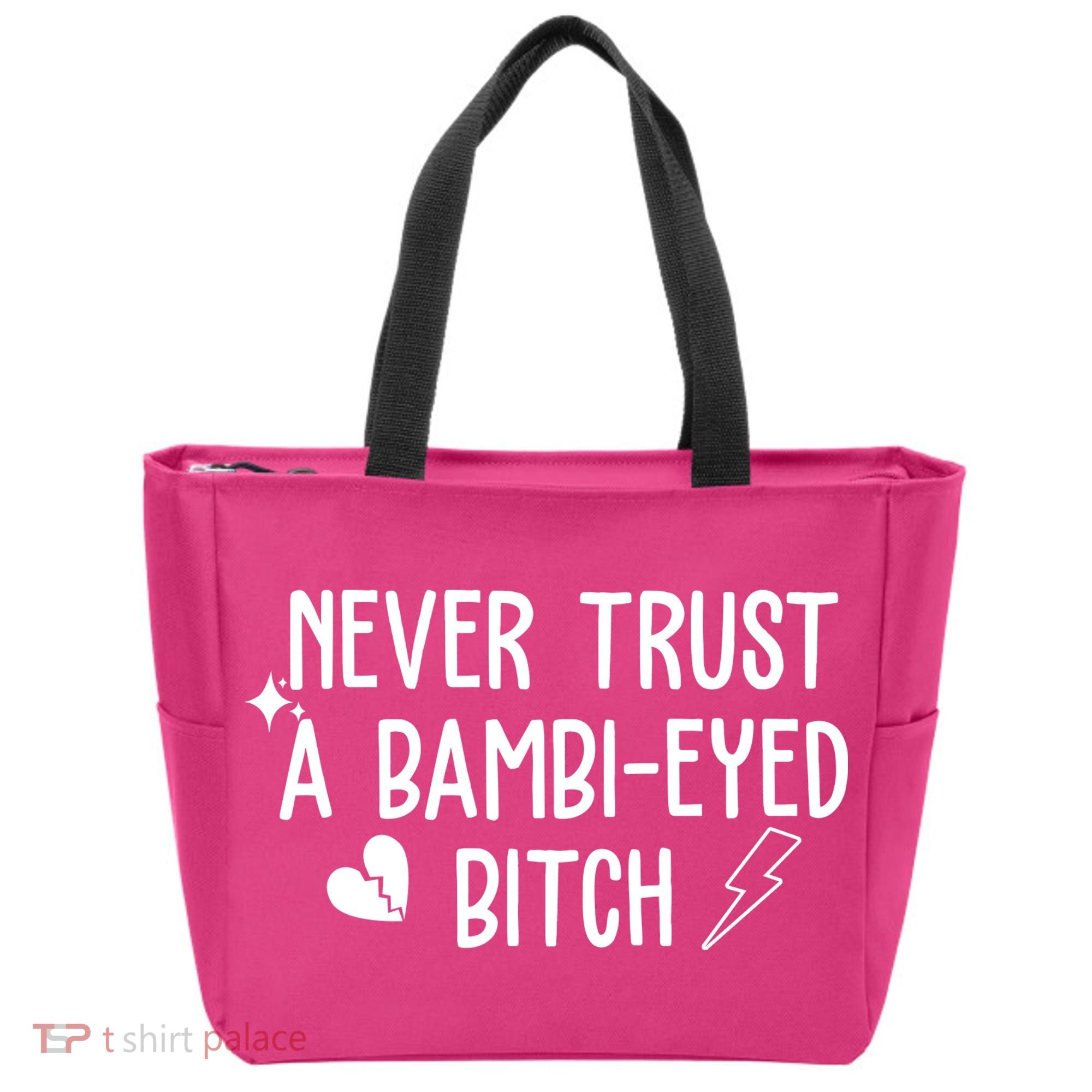 Never Trust A Bambi Eyed Biitch Funny Humor Tote Bag