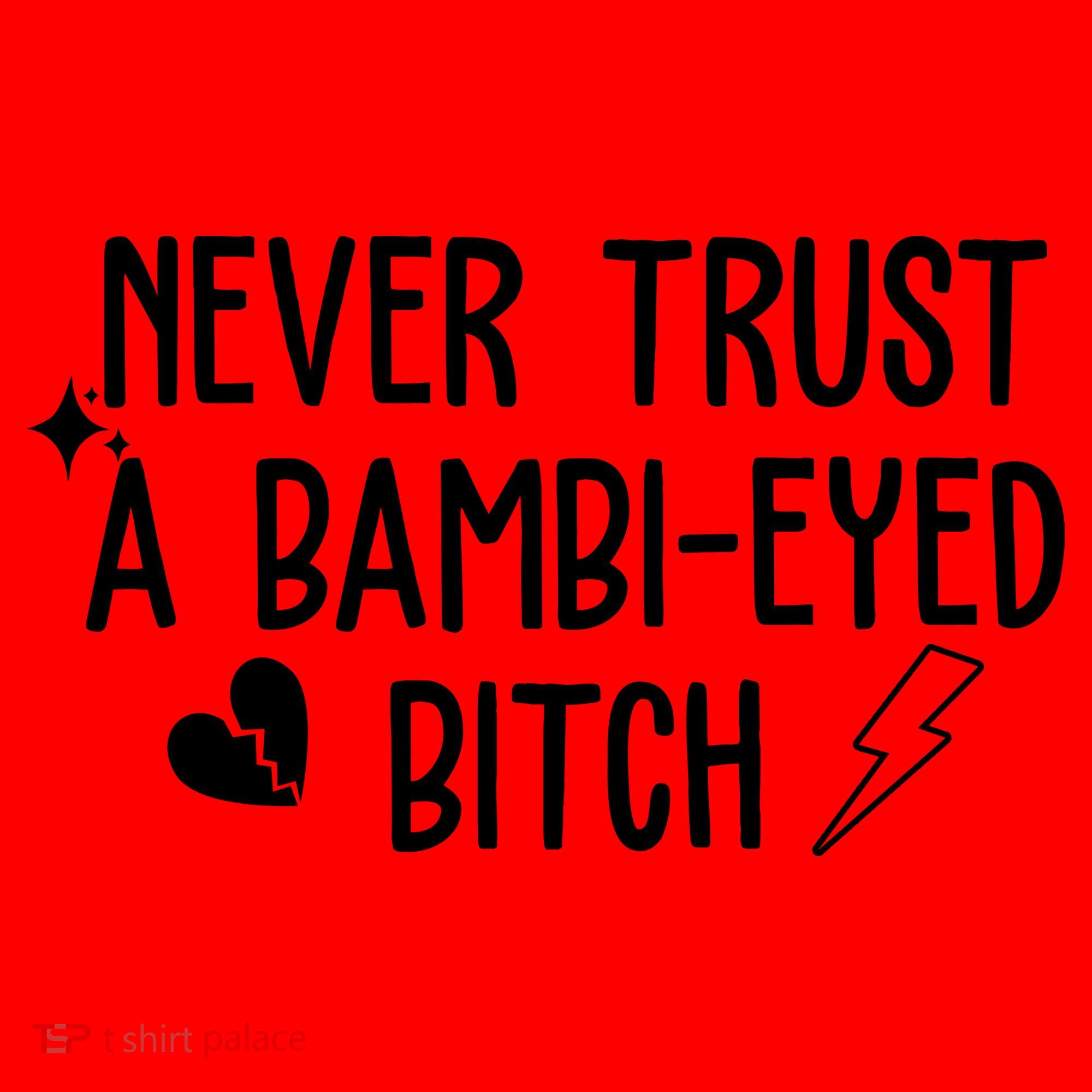 Never Trust A Bambi Eyed Biitch Funny Humor Santa Hat