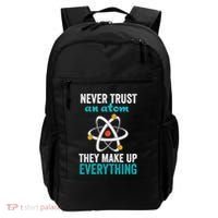 Never Trust An Atom They Make Up Everything Funny Science Cool Gift Backpack thumb 0