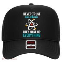 Never Trust An Atom They Make Up Everything Funny Science Cool Gift Hat thumb 0