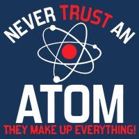 Never Trust An Atom Adult Humor Science Sweatshirt thumb 3