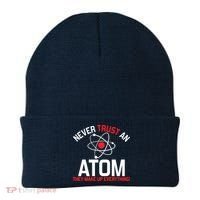 Never Trust An Atom Adult Humor Science Beanie thumb 0