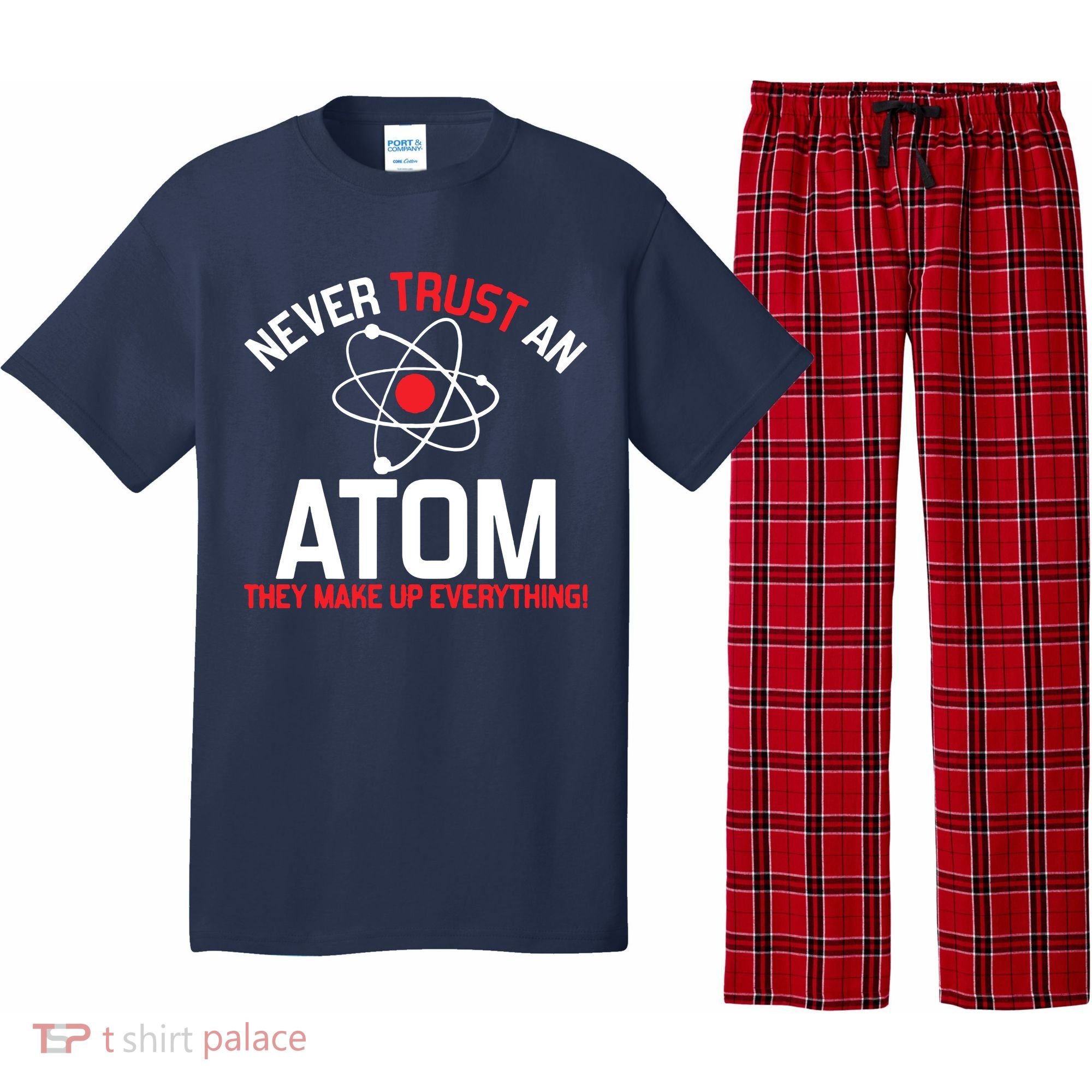 Never Trust An Atom Adult Humor Science Pajama Set