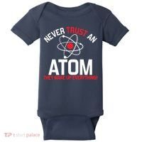 Never Trust An Atom Adult Humor Science Baby Bodysuit thumb 0