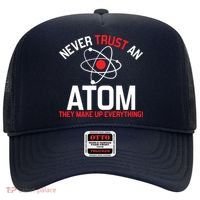 Never Trust An Atom Adult Humor Science Hat thumb 0