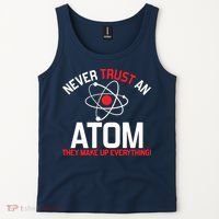 Never Trust An Atom Adult Humor Science Tank Top thumb 2