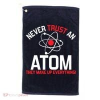 Never Trust An Atom Adult Humor Science Golf Towel thumb 0