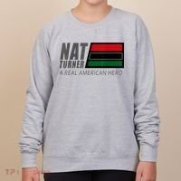 Nat Turner A Real American Hero Women's Sweatshirt thumb 0