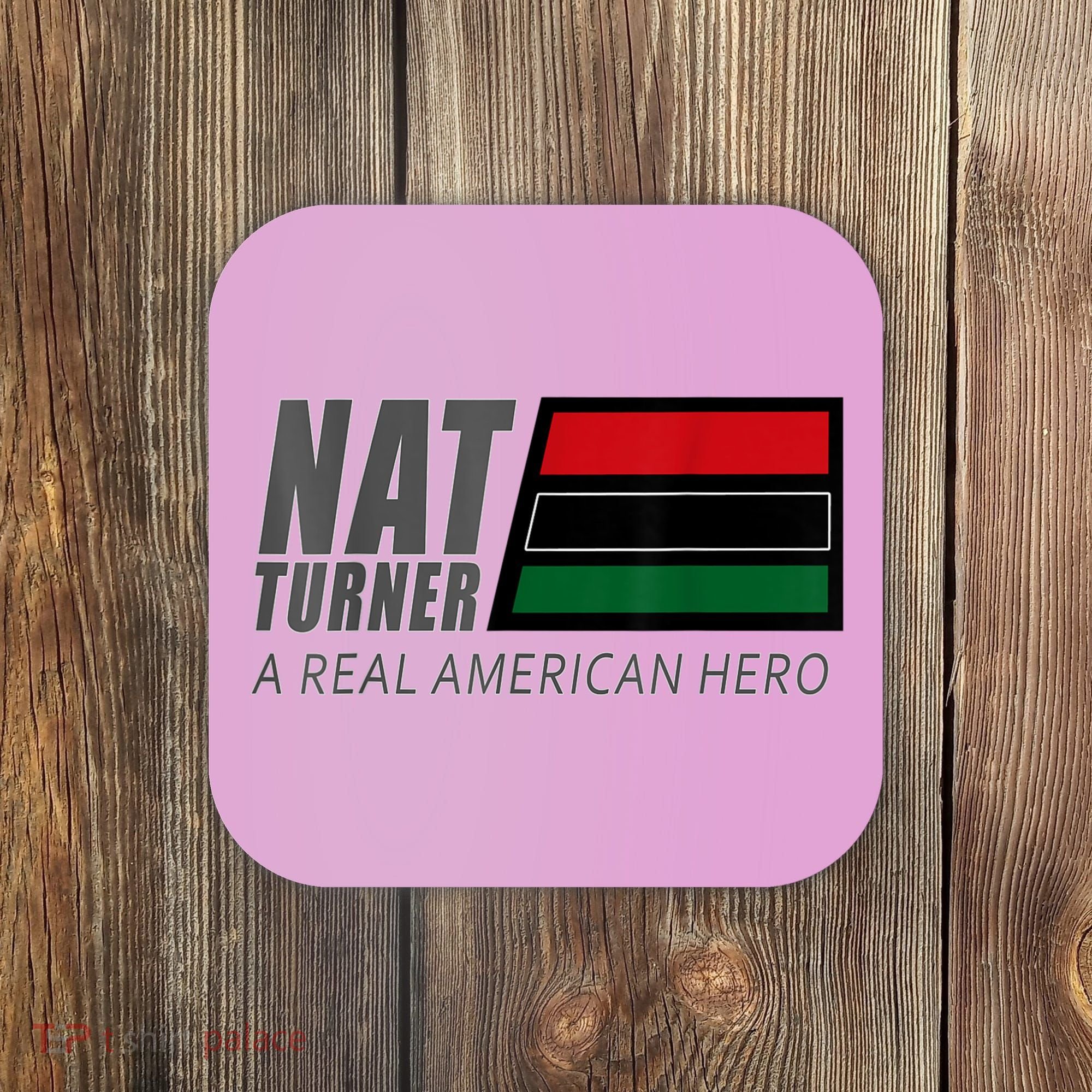 Nat Turner A Real American Hero Coaster
