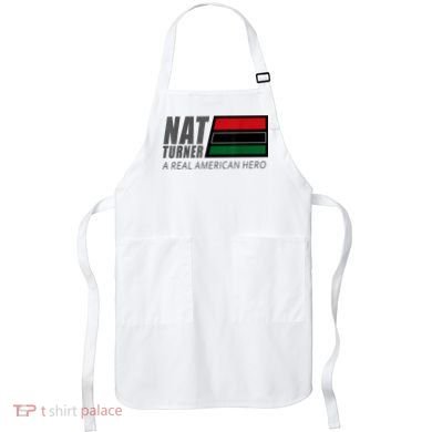 Nat Turner A Real American Hero Apron