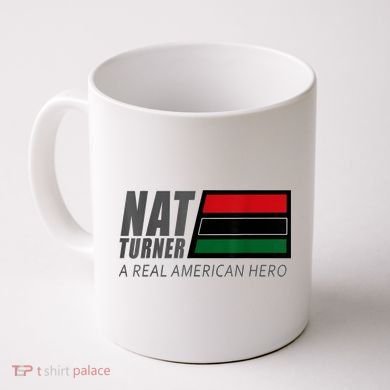Nat Turner A Real American Hero Coffee Mug