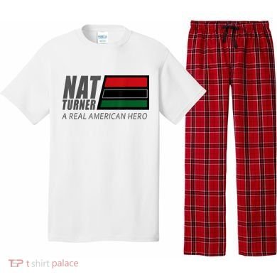Nat Turner A Real American Hero Pajama Set