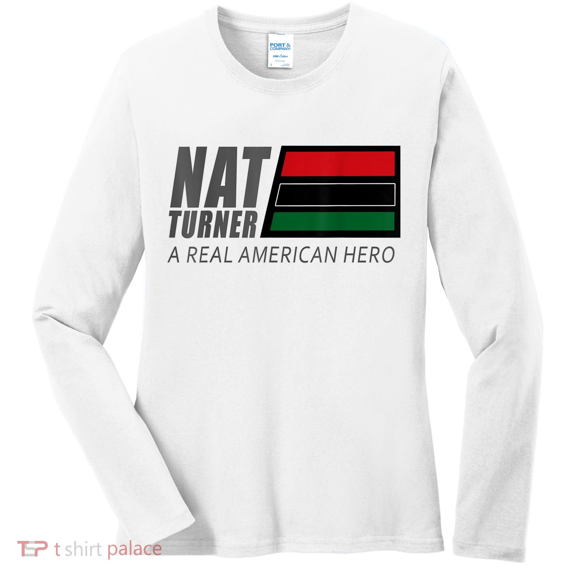 Nat Turner A Real American Hero Women's Long Sleeve Shirt